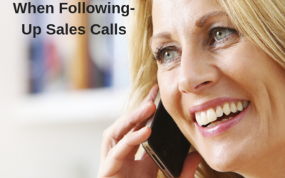 5 Must Do’s When Following-Up Sales Calls