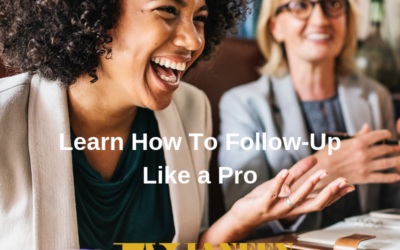 Tips To Follow-Up Like a Pro