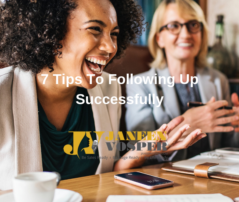 7 Tips To Following Up Successfully