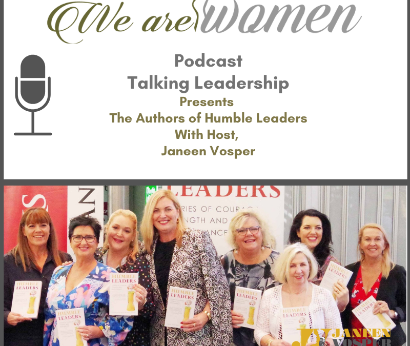Episode 120 – Humble Leaders Shares the Stories of 12 Inspiring Women
