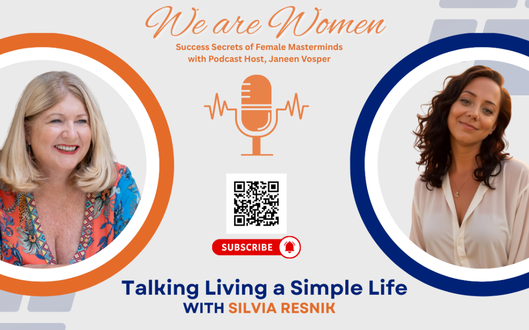 Episode 199 – Creating a Simpler Life: Reconnecting With Yourself Through Courage, Culture & Purpose